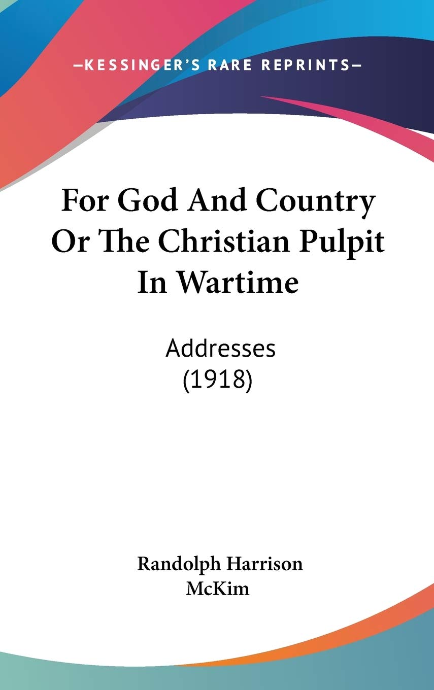 For God and Country or the Christian Pulpit in Wartime: Addresses Contemporary literature