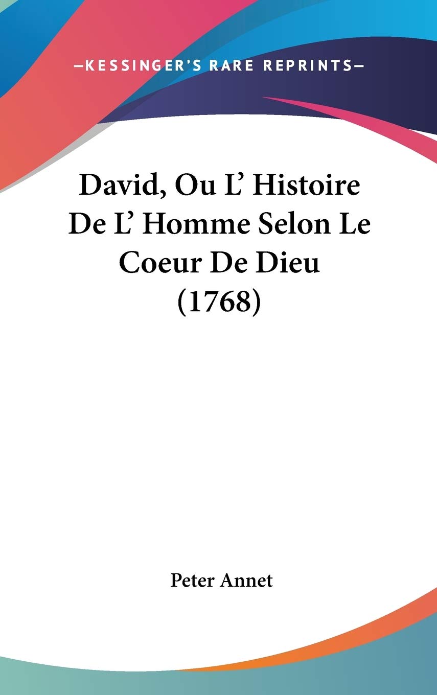 David, Ou L' Histoire De L' Homme Selon Le Coeur De Dieu Contemporary literature