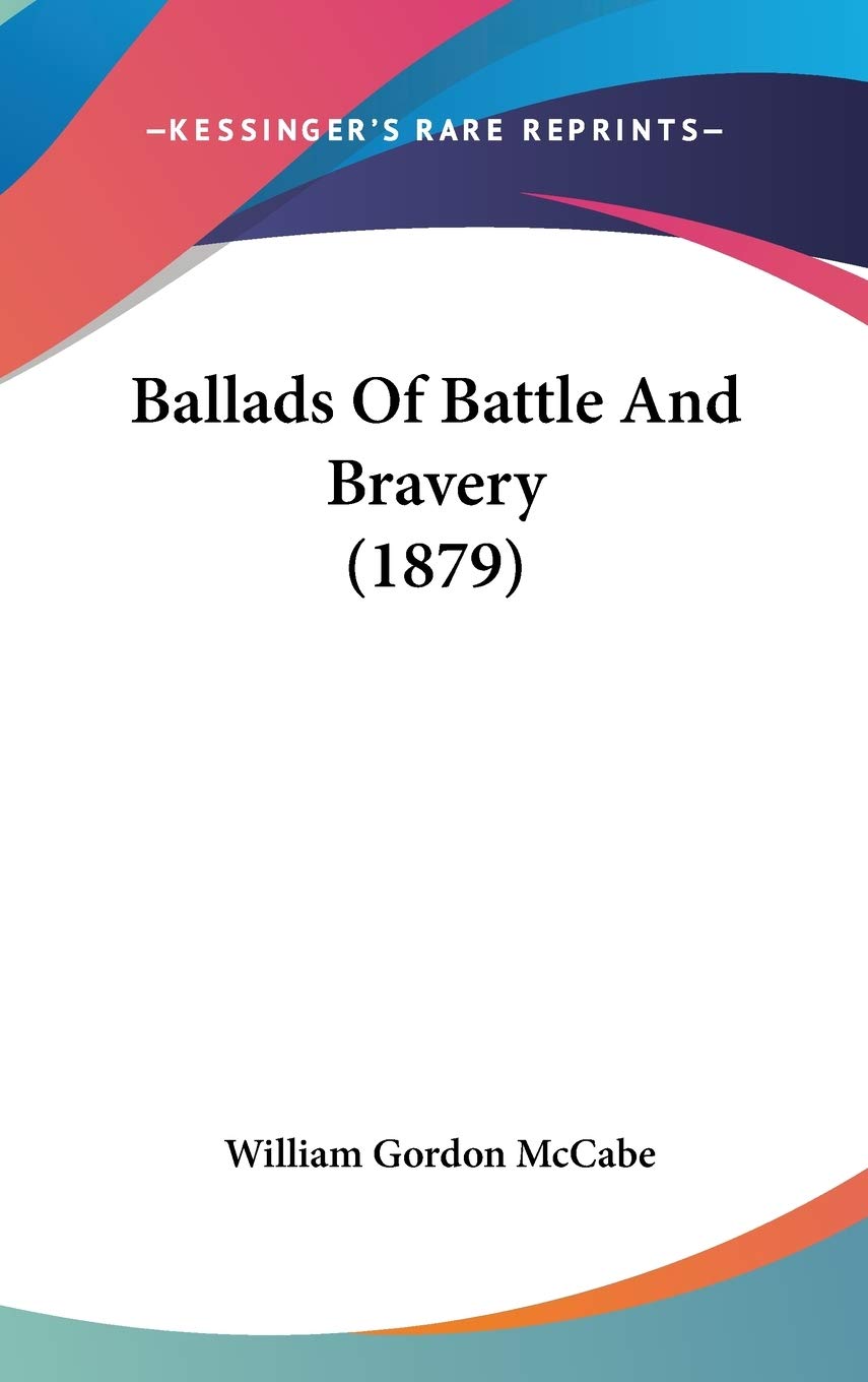 Ballads of Battle and Bravery Contemporary literature