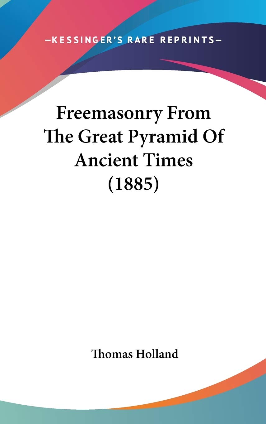 Freemasonry from the Great Pyramid of Ancient Times Social Sciences