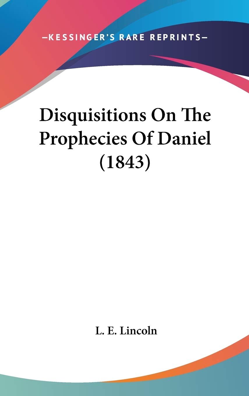 Disquisitions on the Prophecies of Daniel Philosophy