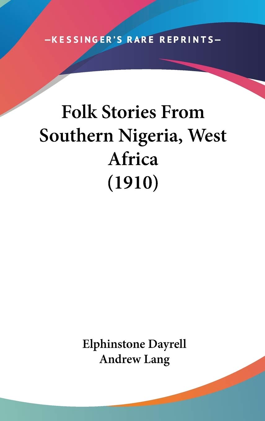 Folk Stories from Southern Nigeria, West Africa General education