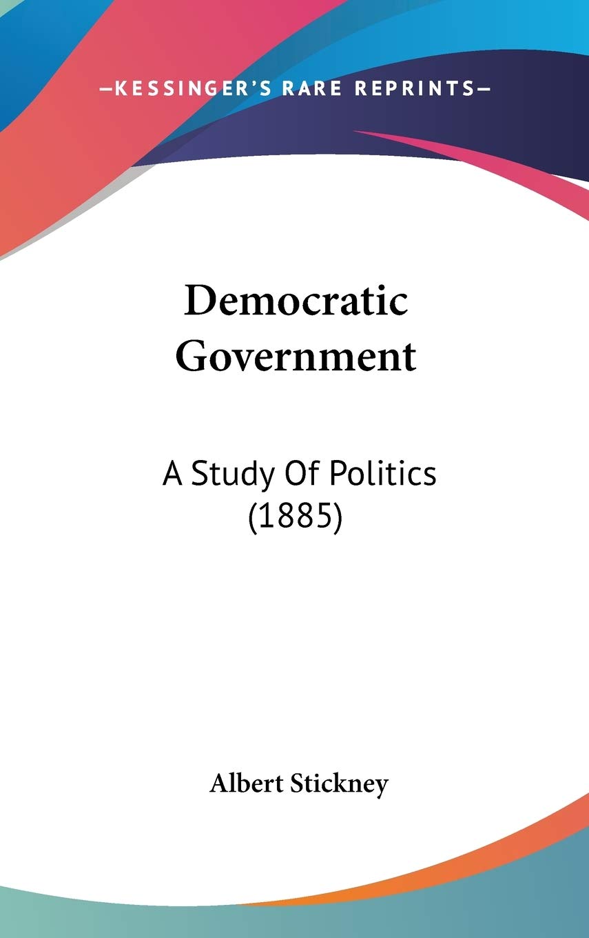 Democratic Government: A Study of Politics Contemporary literature