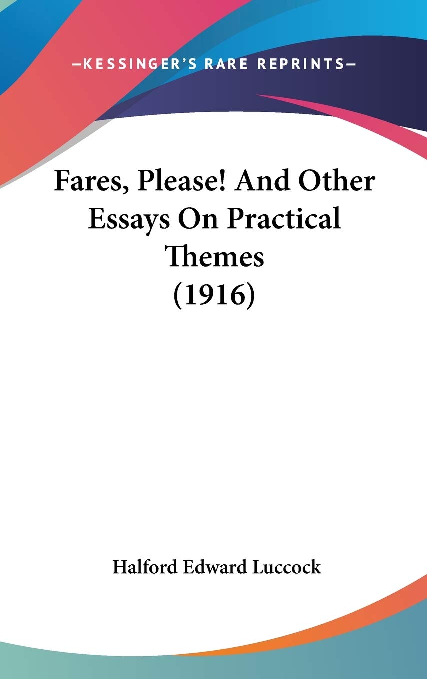 Fares, Please! and Other Essays on Practical Themes Contemporary literature