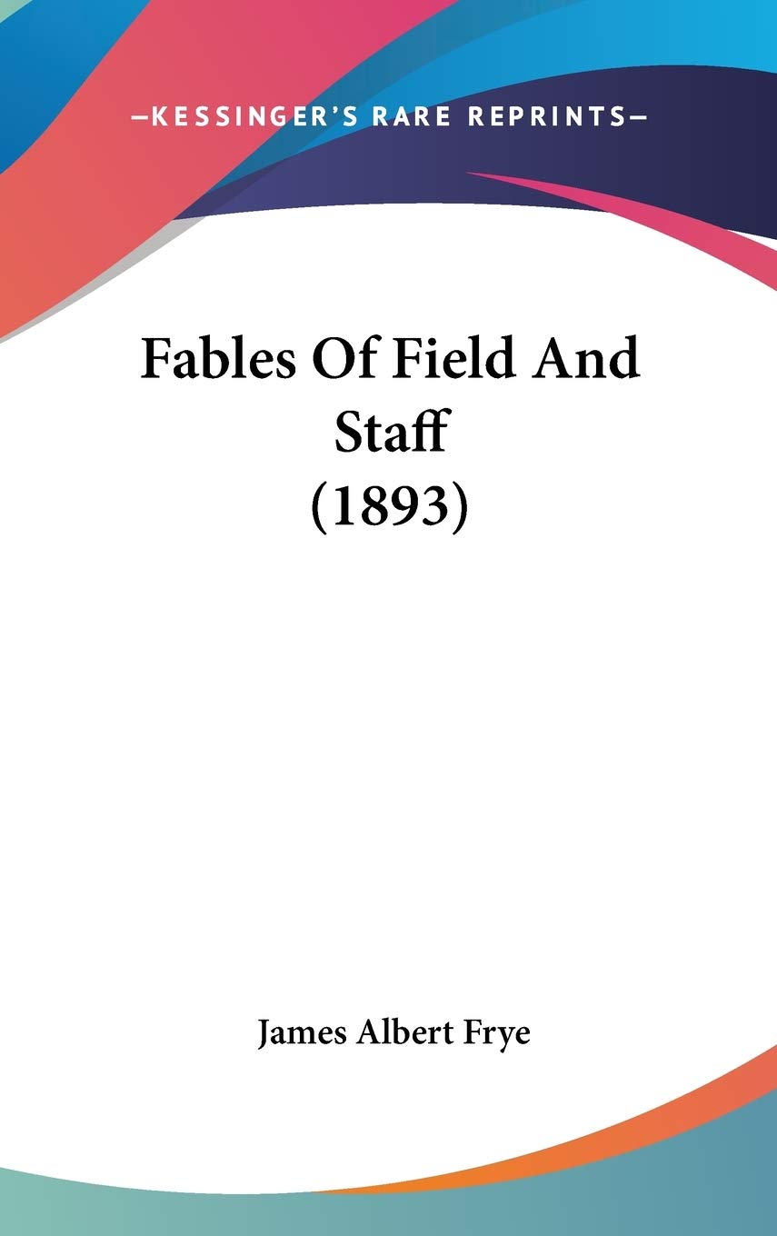 Fables of Field and Staff Contemporary literature