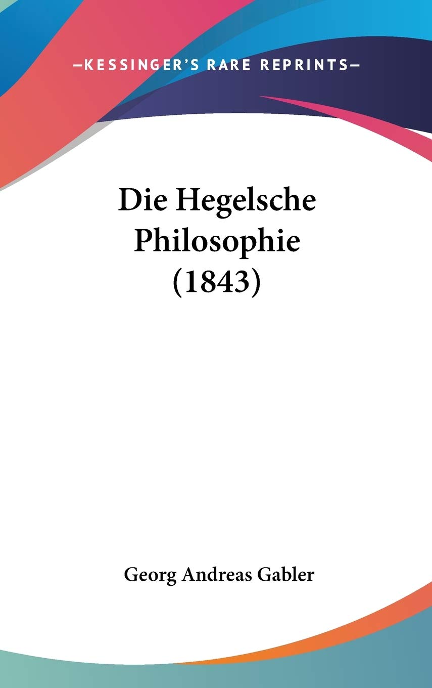 Die Hegelsche Philosophie Philosophy