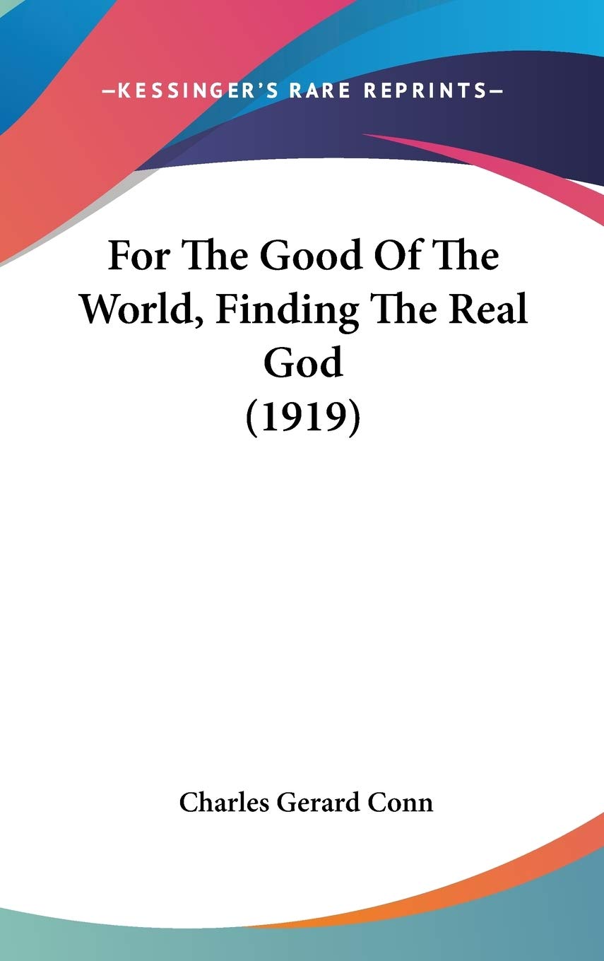 For the Good of the World, Finding the Real God Contemporary literature