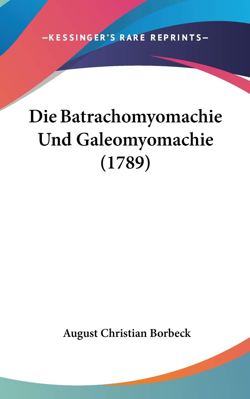 Die Batrachomyomachie Und Galeomyomachie Contemporary literature