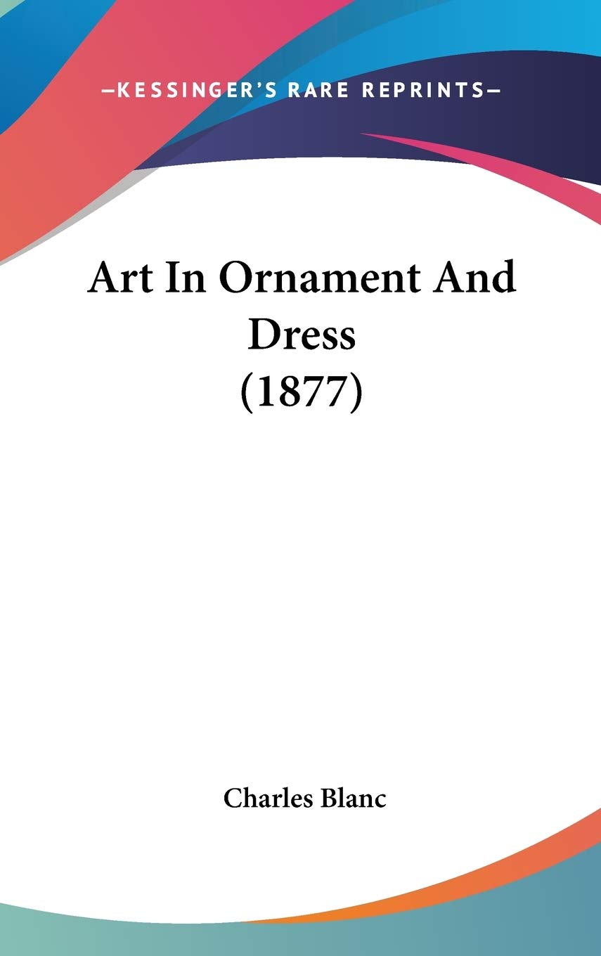Art in Ornament and Dress Contemporary literature