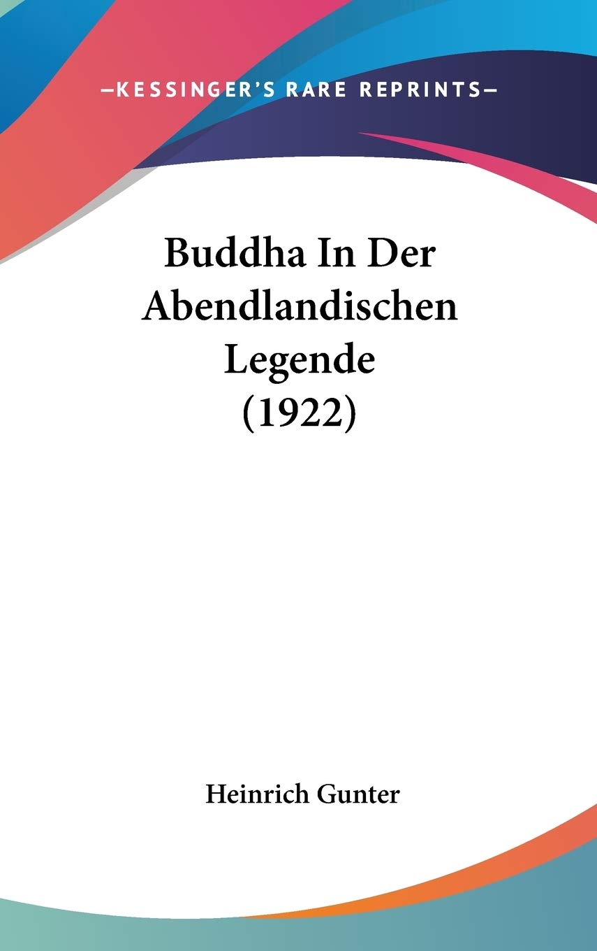 Buddha in Der Abendlandischen Legende Contemporary literature