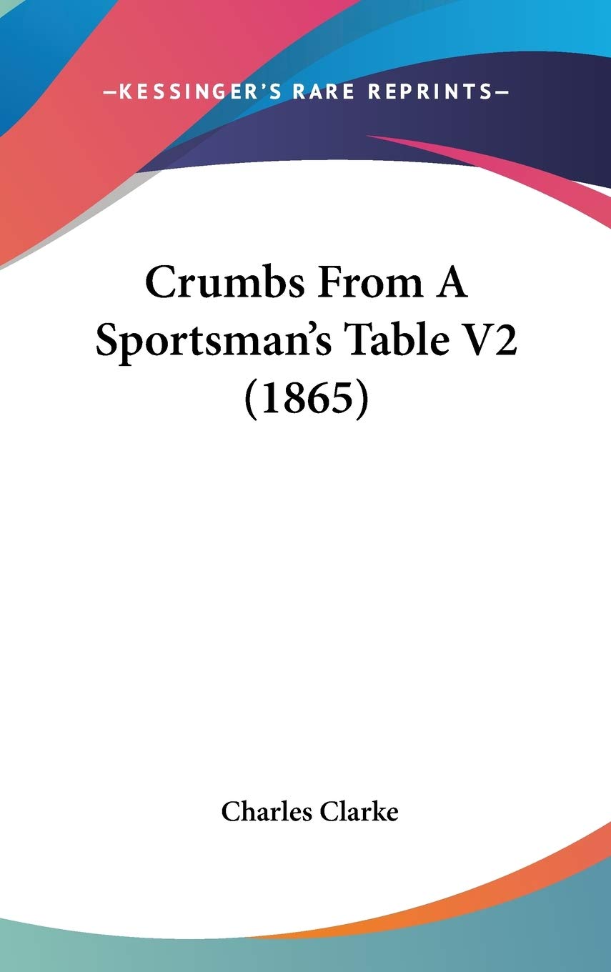 Crumbs from a Sportsman's Table Contemporary literature