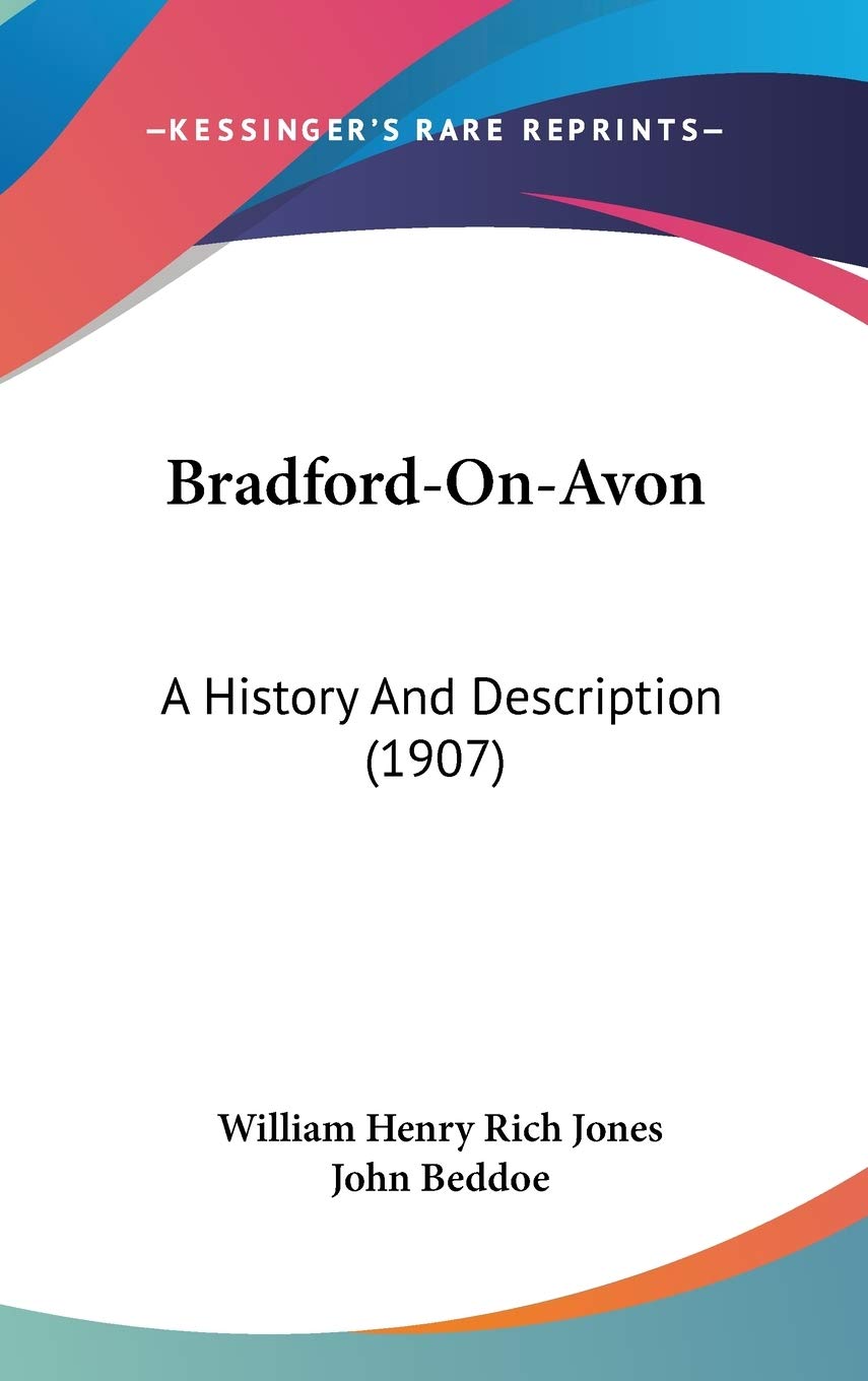 Bradford-on-avon: A History and Description Contemporary literature