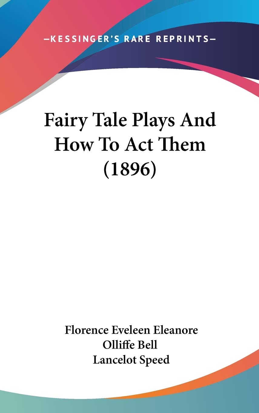 Fairy Tale Plays and How to Act Them Contemporary literature