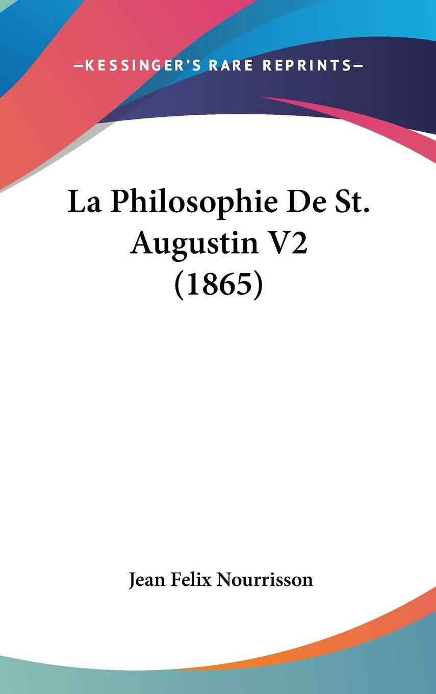 La Philosophie De St. Augustin Philosophy