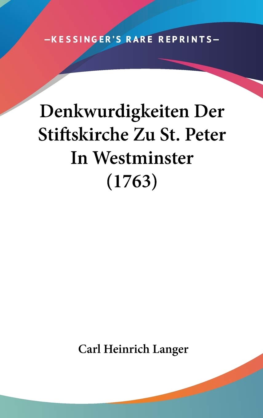 Denkwurdigkeiten Der Stiftskirche Zu St. Peter in Westminster Contemporary literature
