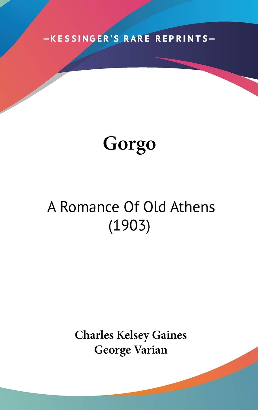 Gorgo: A Romance of Old Athens Contemporary literature