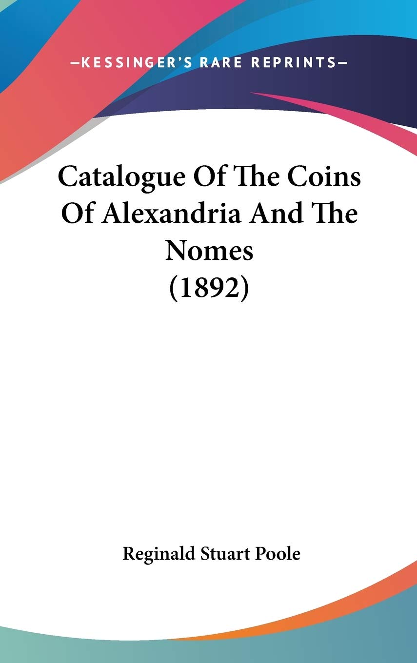 Catalogue of the Coins of Alexandria and the Nomes Social Sciences
