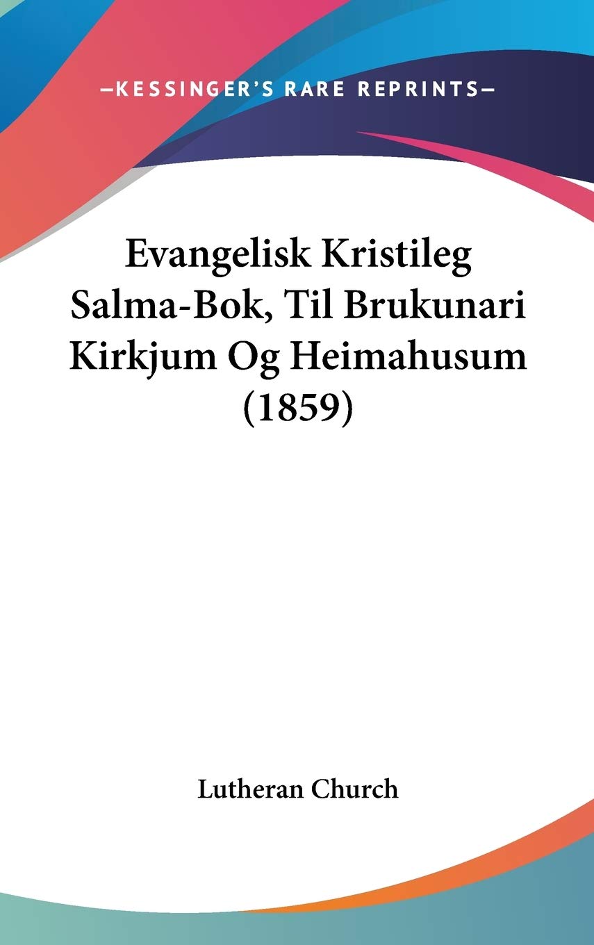 Evangelisk Kristileg Salma-bok, Til Brukunari Kirkjum Og Heimahusum Contemporary literature