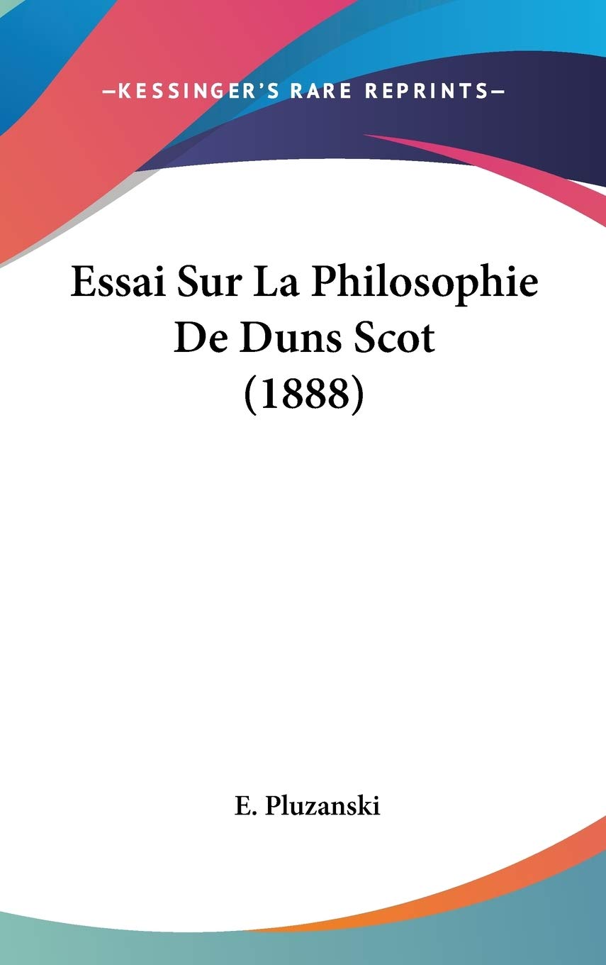 Essai Sur La Philosophie De Duns Scot (1888) Contemporary literature