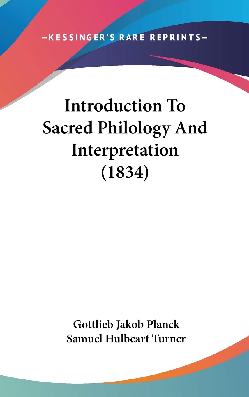 Introduction To Sacred Philology And Interpretation (1834) Philosophy