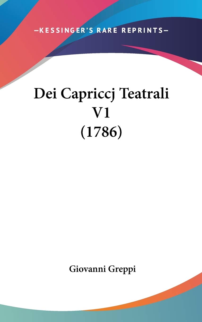 Dei Capriccj Teatrali V1 (1786) Contemporary literature