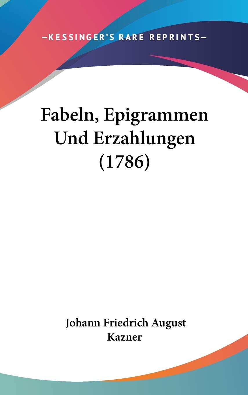Fabeln, Epigrammen Und Erzahlungen (1786) Contemporary literature