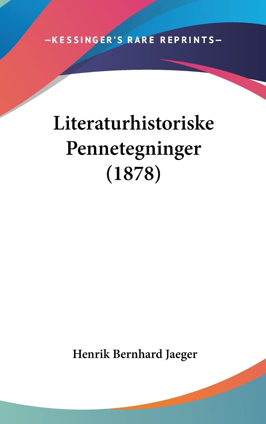 Literaturhistoriske Pennetegninger (1878) Contemporary literature