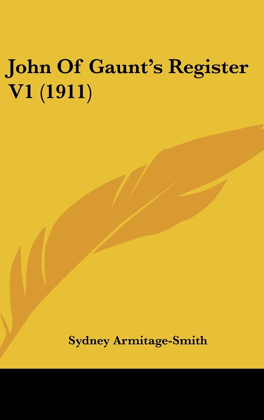 John Of Gaunt's Register V1 (1911) Contemporary literature