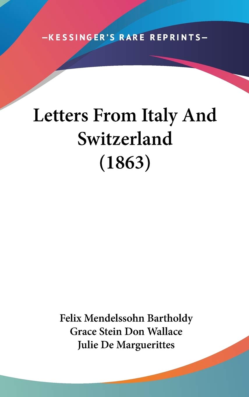 Letters From Italy And Switzerland (1863) Contemporary literature