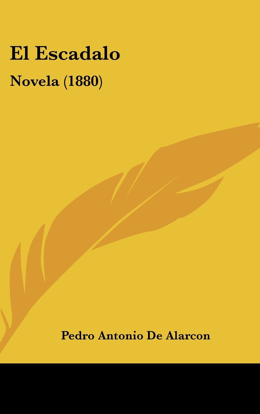 El Escadalo: Novela (1880) Contemporary literature