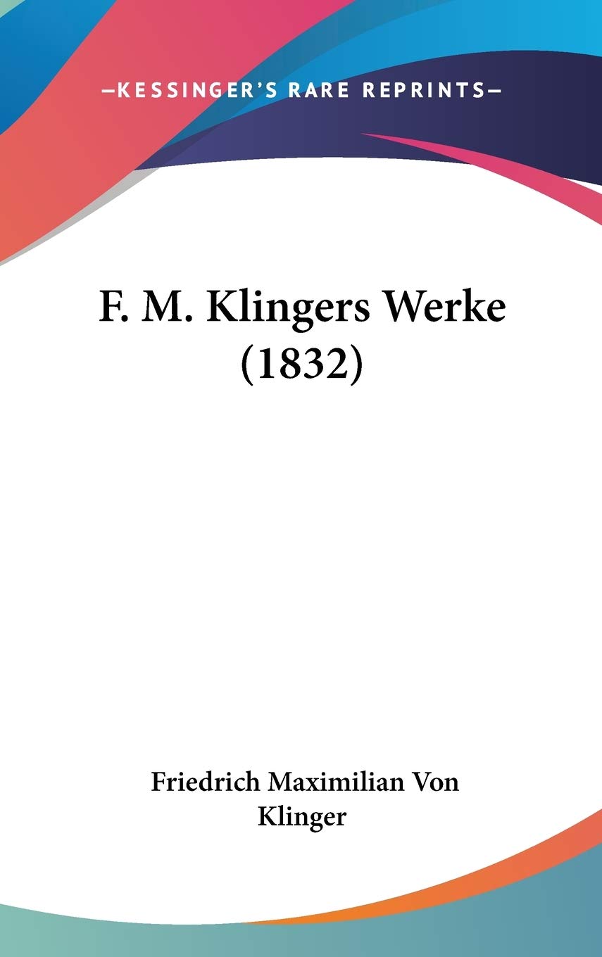F. M. Klingers Werke (1832) Contemporary literature