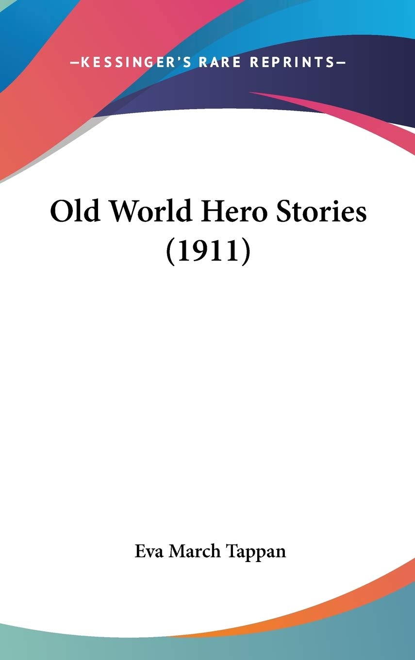 Old World Hero Stories (1911) Contemporary literature