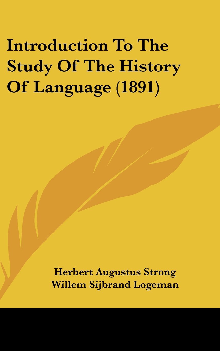 Introduction To The Study Of The History Of Language (1891) Politics & History