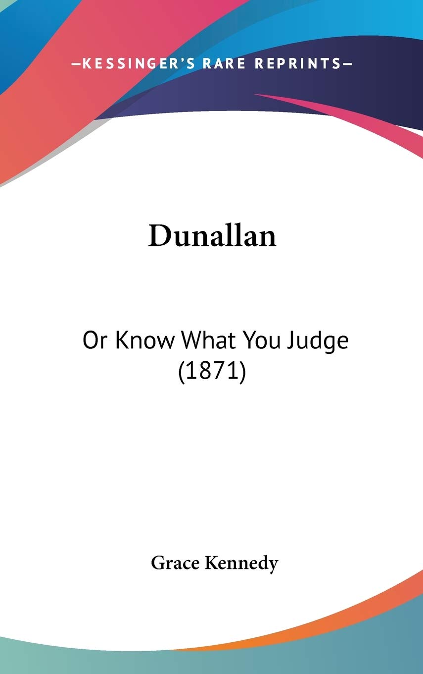 Dunallan: Or Know What You Judge (1871) Contemporary literature