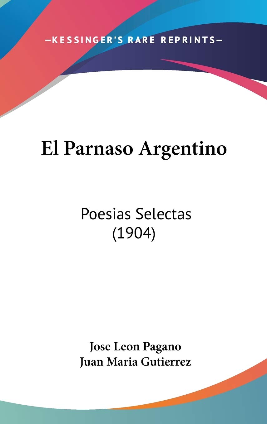 El Parnaso Argentino: Poesias Selectas (1904) Contemporary literature