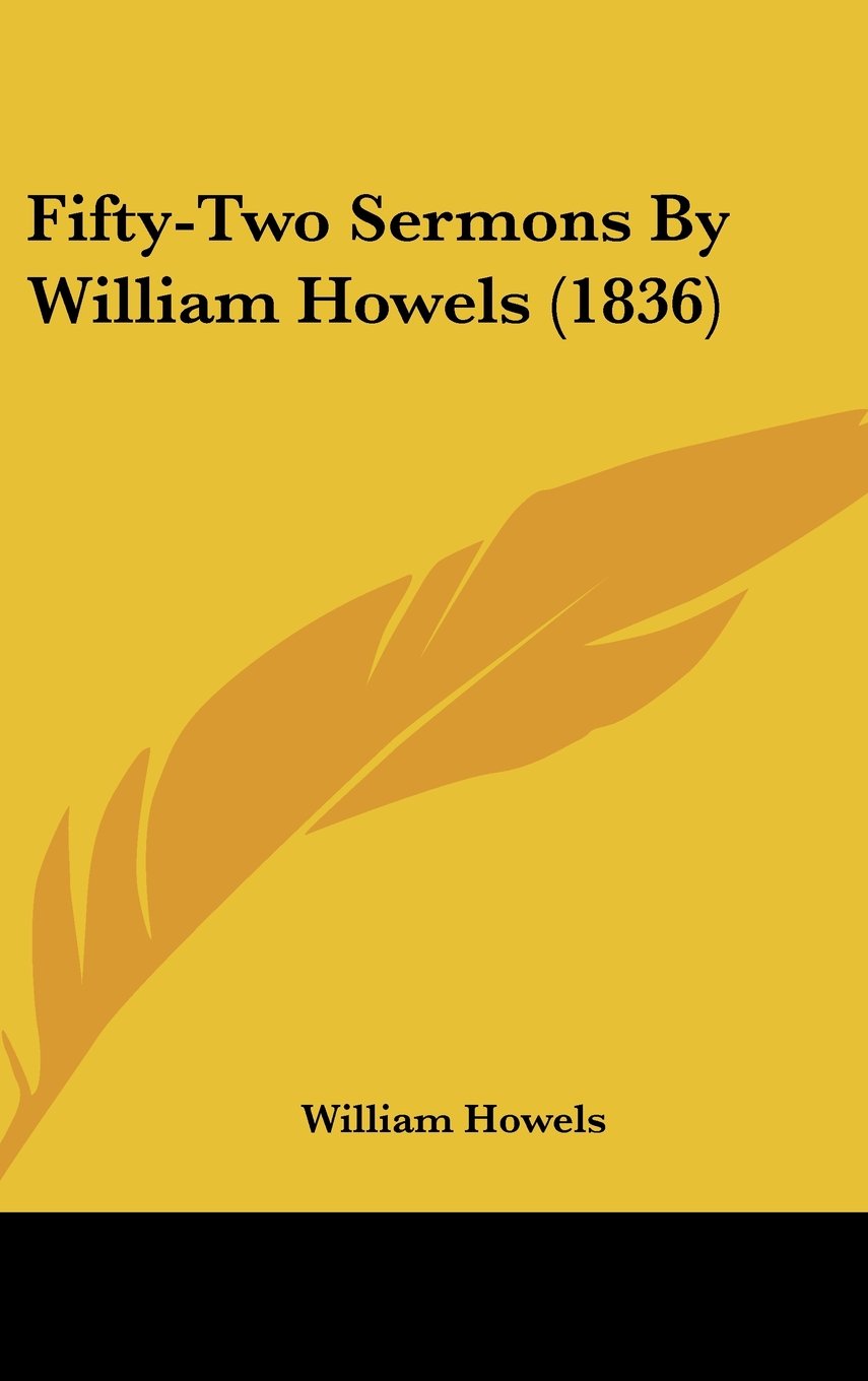 Fifty-Two Sermons By William Howels (1836) Contemporary literature