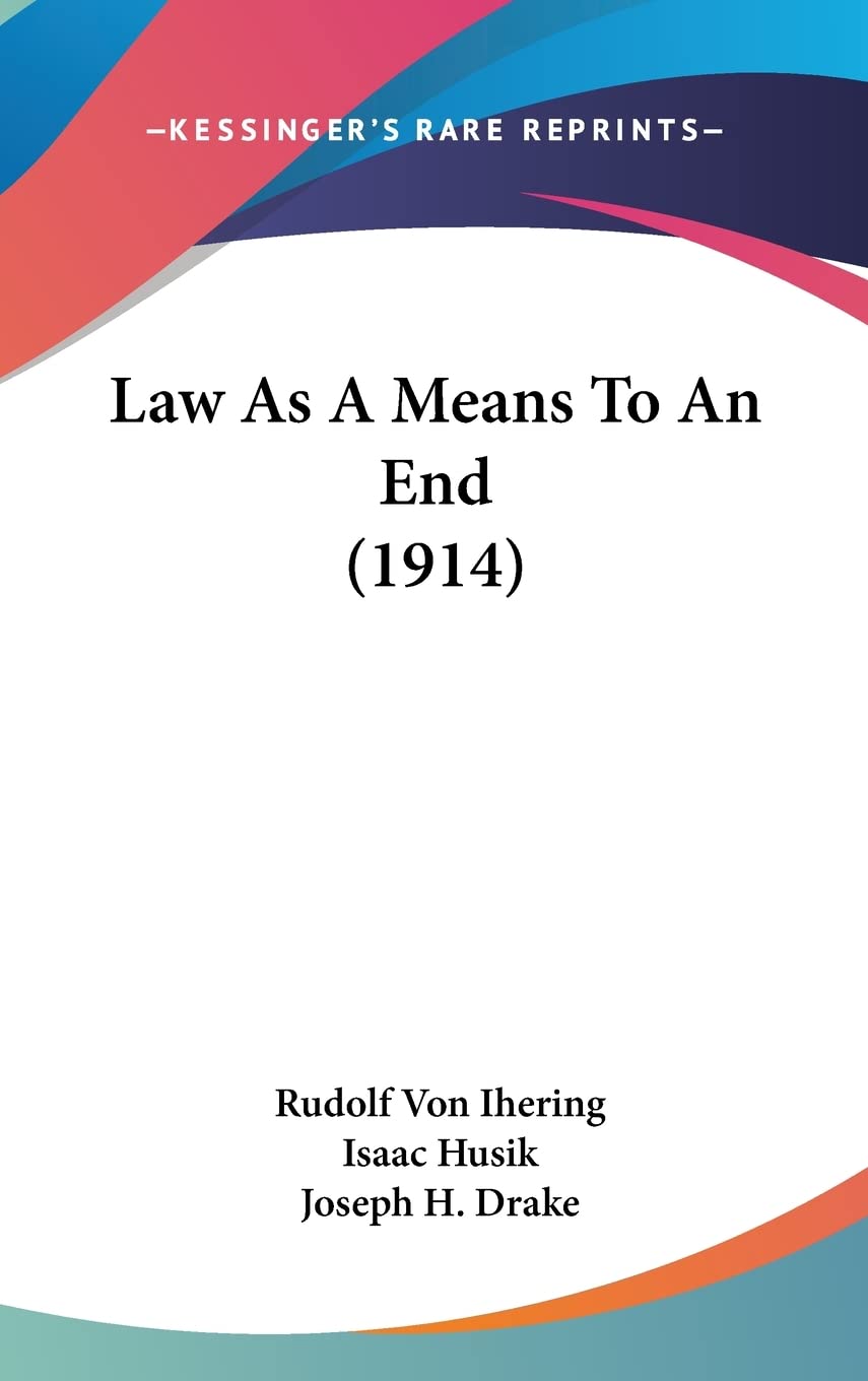 Law As A Means To An End (1914) Law