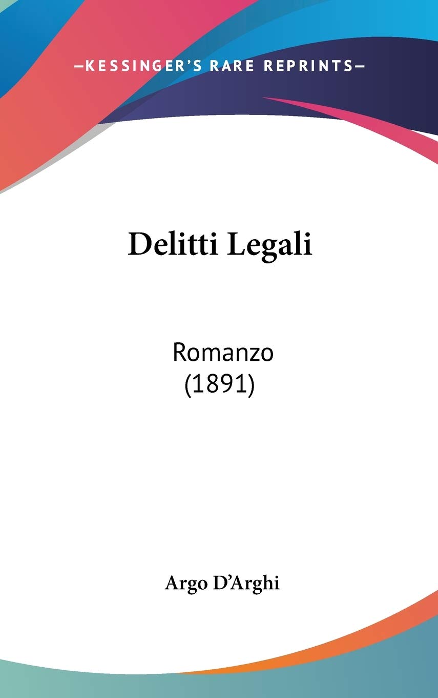 Delitti Legali: Romanzo (1891) Contemporary literature