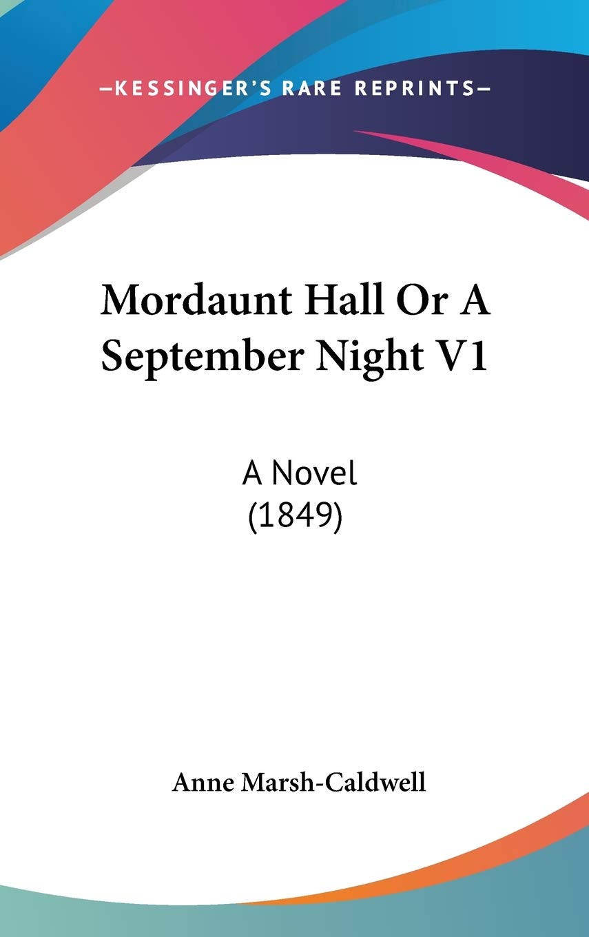 Mordaunt Hall or a September Night: A Novel (1849) Contemporary literature