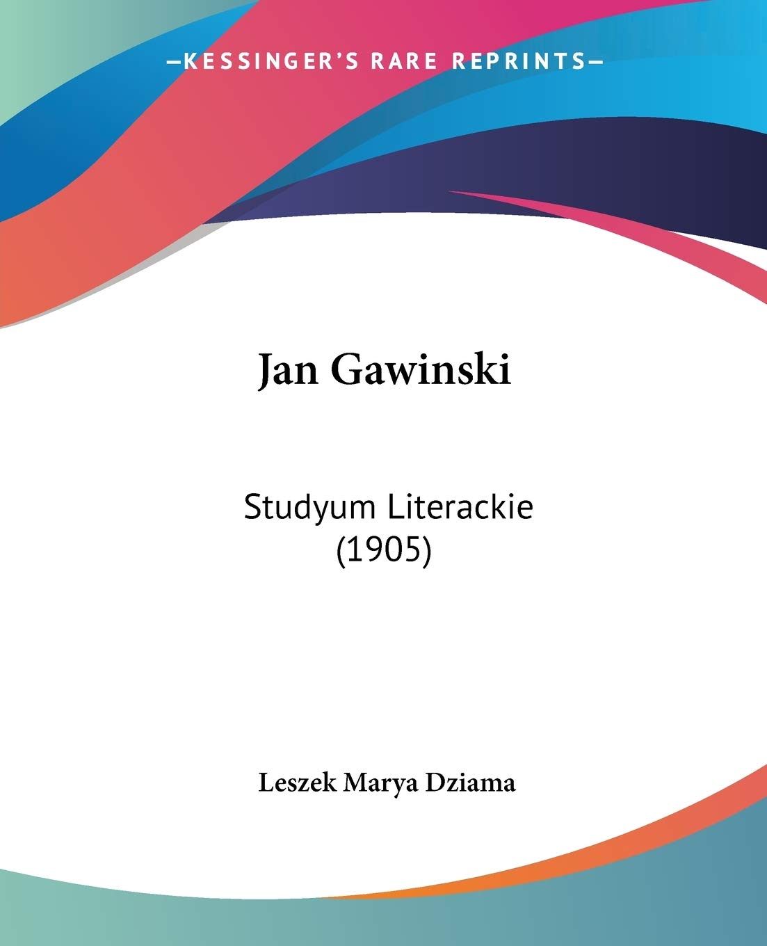Jan Gawinski: Studyum Literackie: Studyum Literackie (1905) Contemporary literature