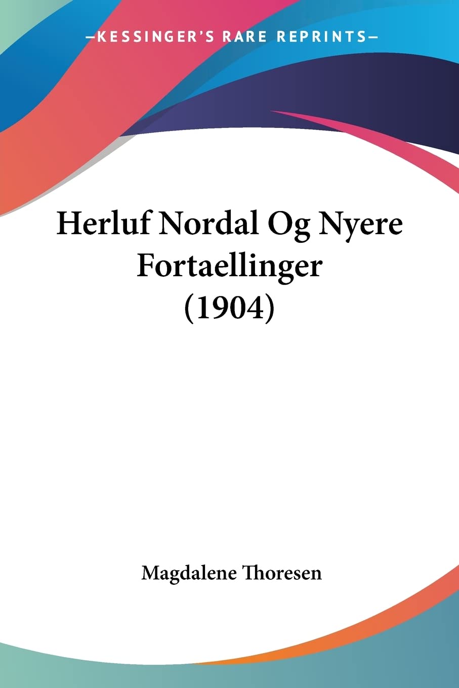 Herluf Nordal Og Nyere Fortaellinger Contemporary literature