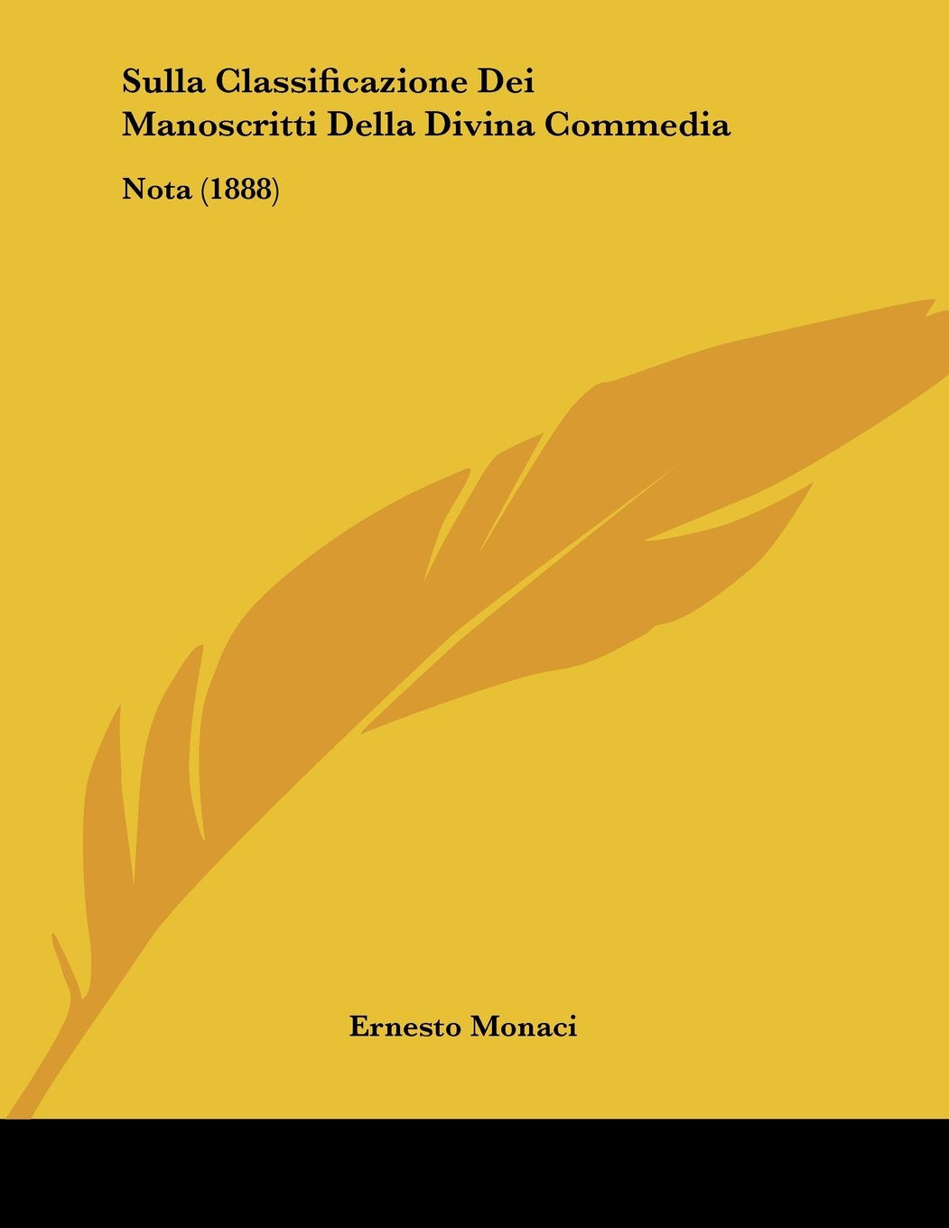 Sulla Classificazione Dei Manoscritti Della Divina Commedia: Nota Contemporary literature