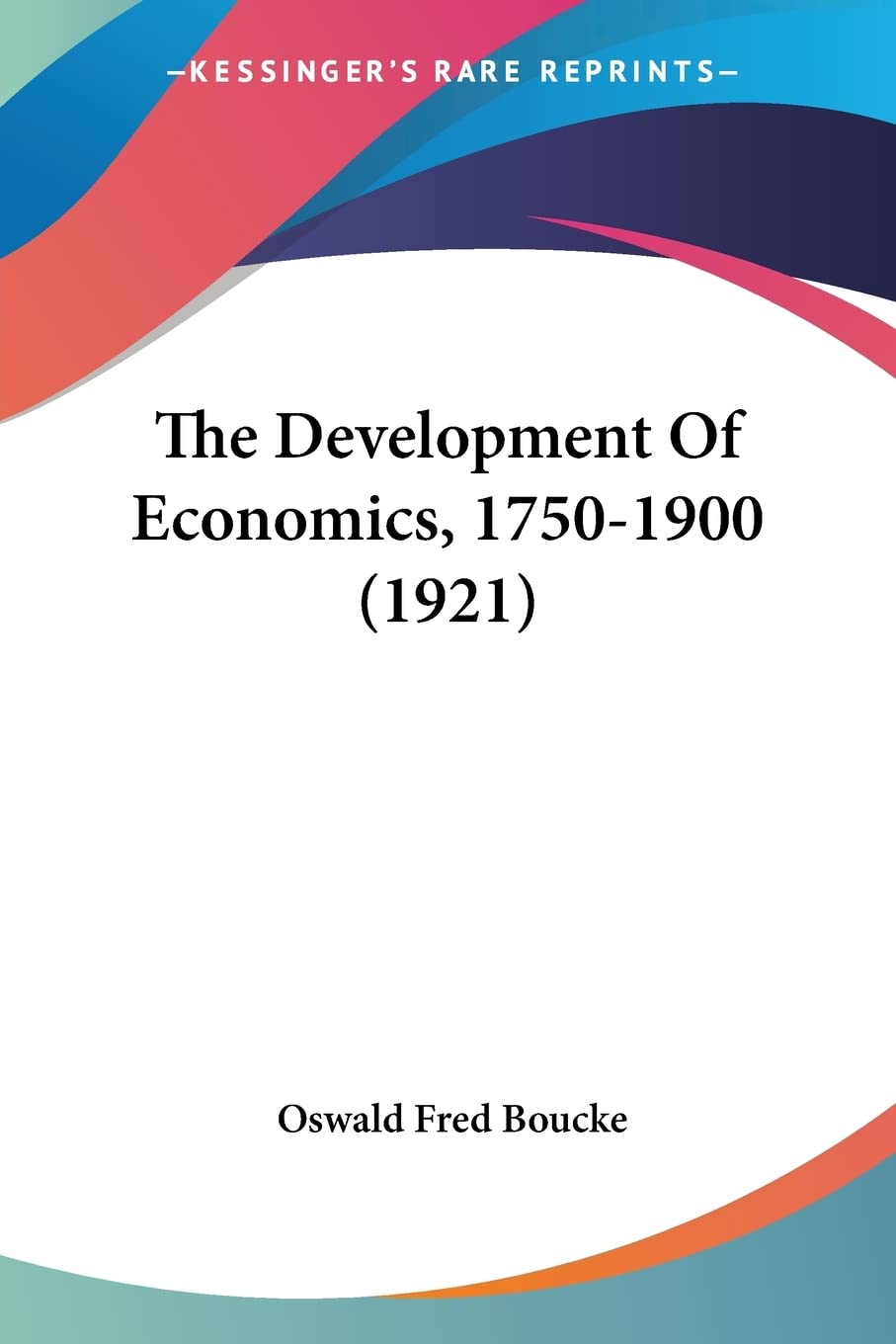 The Development of Economics, 1750-1900 Contemporary literature