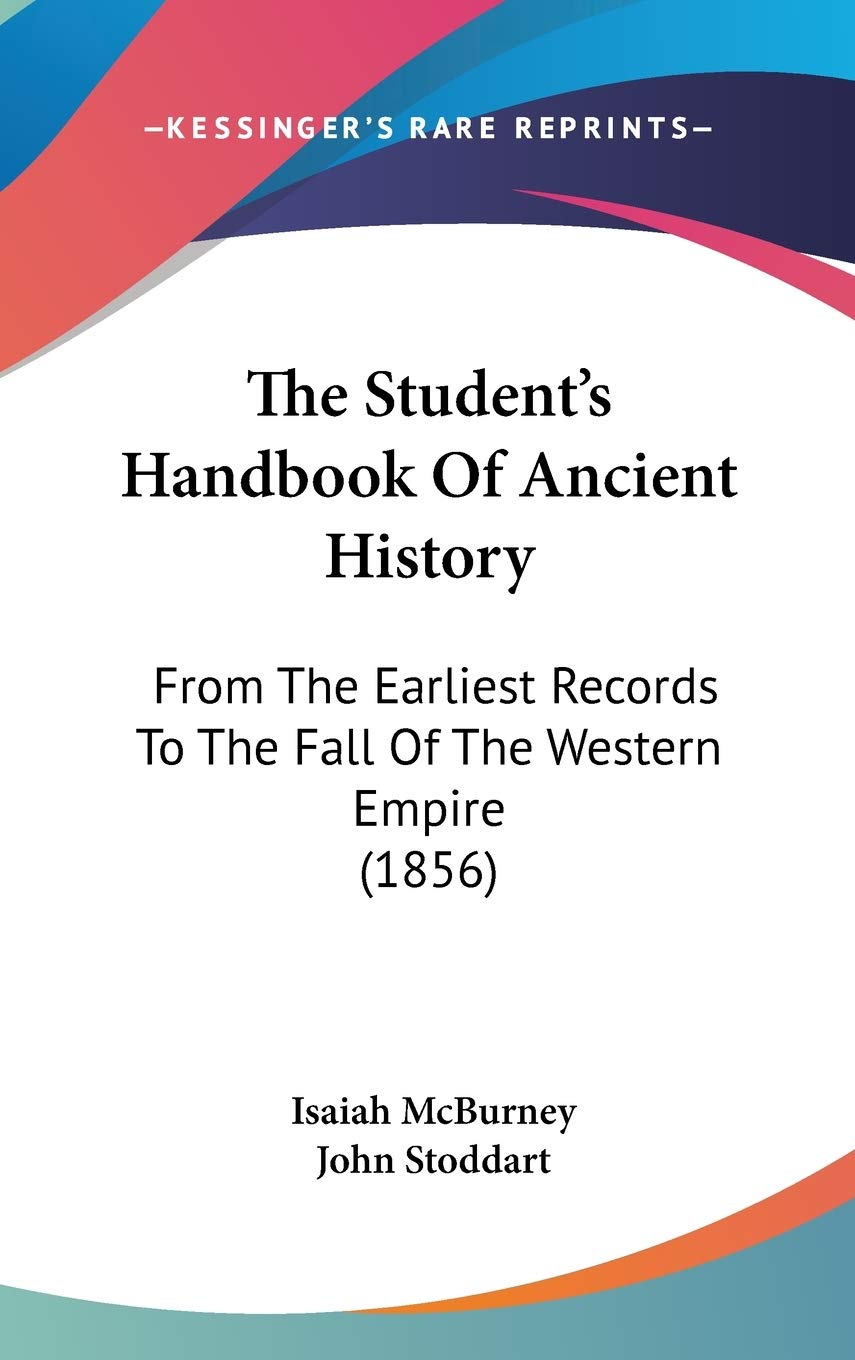 The Student's Handbook of Ancient History: From the Earliest Records to the Fall of the Western Empire book