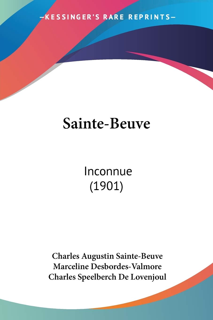 Sainte-Beuve: Inconnue (1901) Contemporary literature