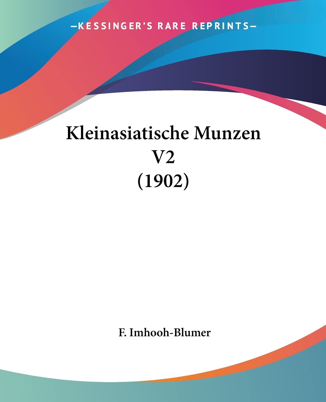 Kleinasiatische Munzen V2 (1902) Contemporary literature