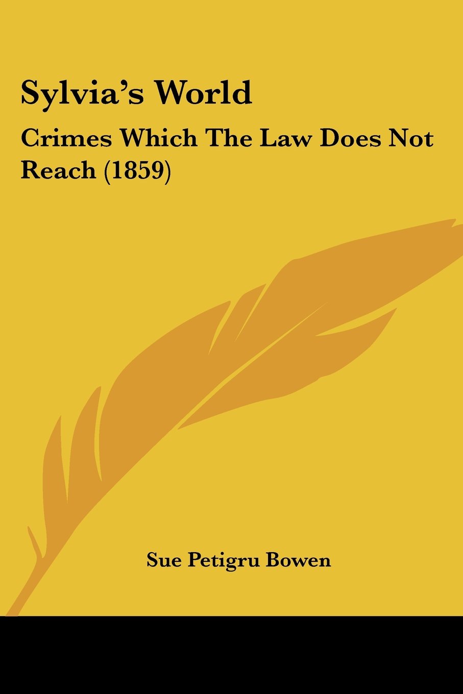 Sylvia's World: Crimes Which The Law Does Not Reach (1859) Law