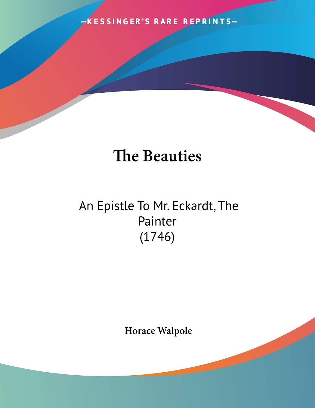 The Beauties: An Epistle To Mr. Eckardt, The Painter (1746) Religion & Esotericism