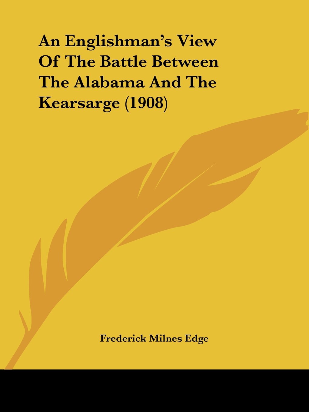 An Englishman's View of the Battle Between the Alabama and the Kearsarge Contemporary literature