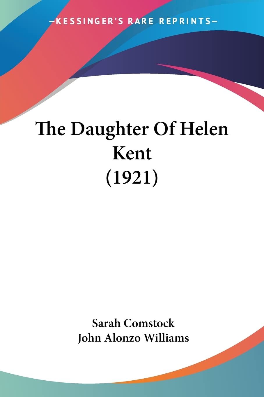 The Daughter Of Helen Kent (1921) Contemporary literature